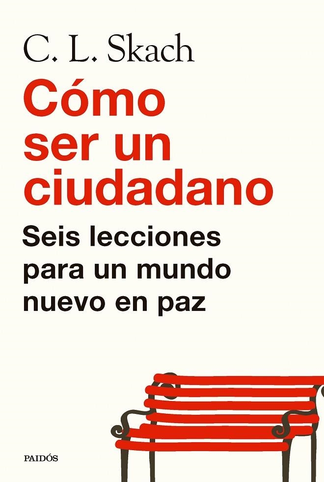 Cómo ser un ciudadano | 9788449344497 | Skach, C. L. | Llibres.cat | Llibreria online en català | La Impossible Llibreters Barcelona