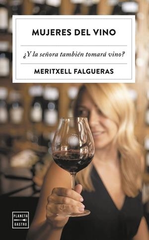 Mujeres del vino | 9788408309611 | Falgueras Febrer, Meritxell | Llibres.cat | Llibreria online en català | La Impossible Llibreters Barcelona