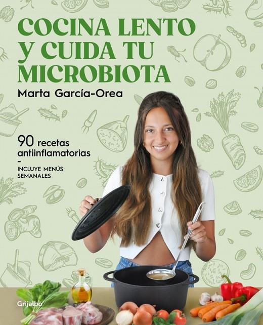 Cocina lento y cuida tu microbiota | 9788425368660 | García-Orea, Marta | Llibres.cat | Llibreria online en català | La Impossible Llibreters Barcelona