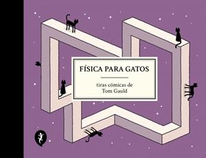 Física para gatos | 9788419981097 | Gauld, Tom | Llibres.cat | Llibreria online en català | La Impossible Llibreters Barcelona