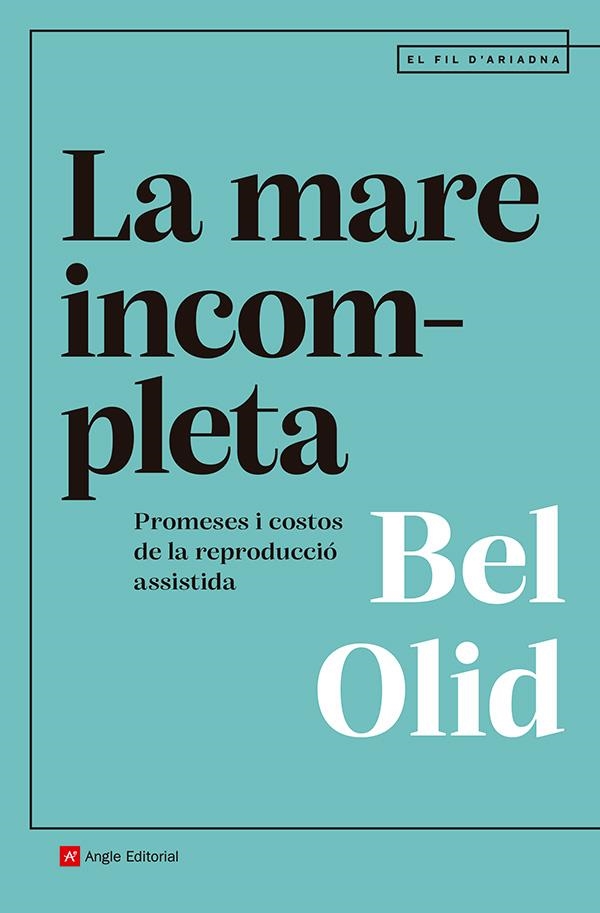 La mare incompleta | 9791387853082 | Olid Báez, Bel | Llibres.cat | Llibreria online en català | La Impossible Llibreters Barcelona