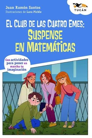 El Club de las Cuatro Emes: SUSPENSE EN MATEMÁTICAS | 9788468370767 | Santos, Juan Ramón | Llibres.cat | Llibreria online en català | La Impossible Llibreters Barcelona