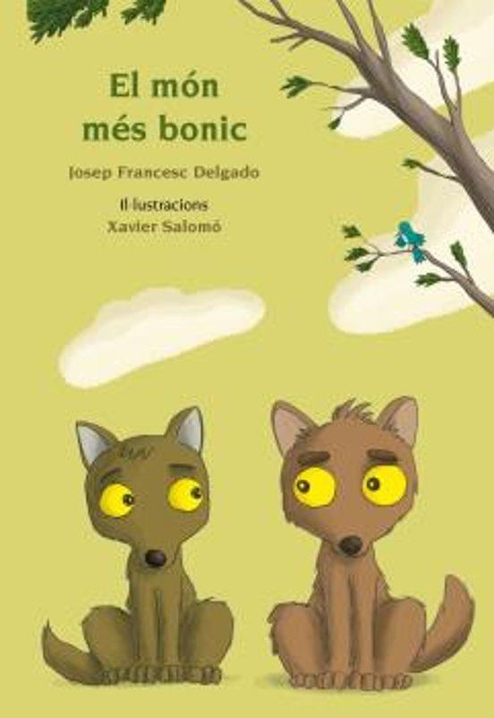 El món més bonic | 9788417250065 | Delgado Mercader, Josep Francesc | Llibres.cat | Llibreria online en català | La Impossible Llibreters Barcelona