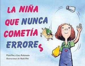 La niña que nunca cometía errores | 9788494074547 | PETT, MARK/RUBINSTEIN, GARY | Llibres.cat | Llibreria online en català | La Impossible Llibreters Barcelona