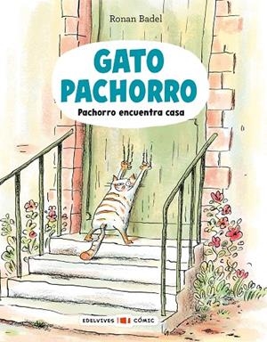 Gato Pachorro : Pachorro encuentra casa | 9788414065082 | Badel, Ronan | Llibres.cat | Llibreria online en català | La Impossible Llibreters Barcelona