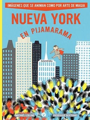 Nueva York en Pijamarama | 9788413433875 | Leblond, Michael | Llibres.cat | Llibreria online en català | La Impossible Llibreters Barcelona