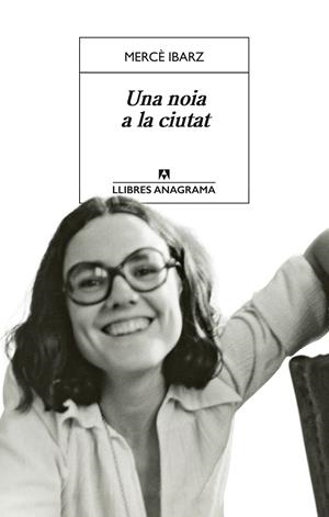 Una noia a la ciutat | 9788433948601 | Ibarz, Mercè | Llibres.cat | Llibreria online en català | La Impossible Llibreters Barcelona