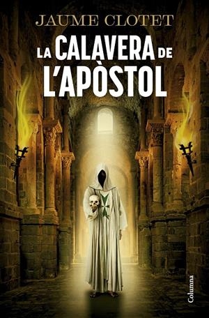 La calavera de l'apòstol | 9788466434164 | Clotet Planas, Jaume | Llibres.cat | Llibreria online en català | La Impossible Llibreters Barcelona