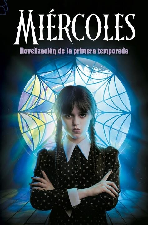 Miércoles. Novelización de la primera temporada | 9788410396784 | Los guionistas de la serie de TV/Kay Mejia, Tehlor | Llibres.cat | Llibreria online en català | La Impossible Llibreters Barcelona