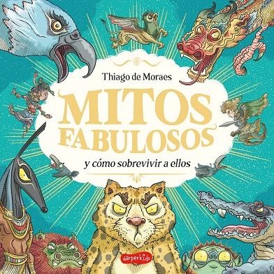 Mitos fabulosos y cómo sobrevivir a ellos | 9788419802705 | de Moraes, Thiago | Llibres.cat | Llibreria online en català | La Impossible Llibreters Barcelona