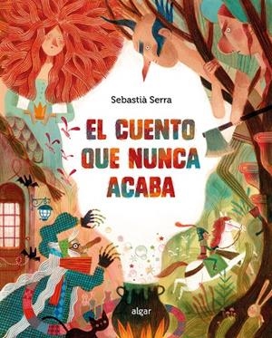 El cuento que nunca acaba | 9788491427810 | Sebastià Serra | Llibres.cat | Llibreria online en català | La Impossible Llibreters Barcelona