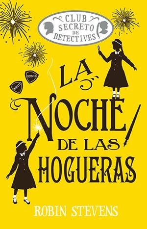 La noche de las hogueras (Cozy Mystery Juvenil) | 9788410206557 | Stevens, Robin | Llibres.cat | Llibreria online en català | La Impossible Llibreters Barcelona