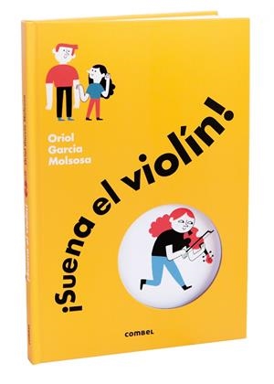 ¡Suena el violín! | 9788491018780 | Garcia Molsosa, Oriol | Llibres.cat | Llibreria online en català | La Impossible Llibreters Barcelona