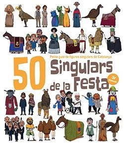 50 Singulars de la Festa. Volum 3 | 9788417756253 | Garrido Ramos, Aitor/Juanolo | Llibres.cat | Llibreria online en català | La Impossible Llibreters Barcelona