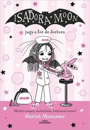 La Isadora Moon 13 - La Isadora Moon juga a fer de doctora | 9788419688224 | Muncaster, Harriet | Llibres.cat | Llibreria online en català | La Impossible Llibreters Barcelona