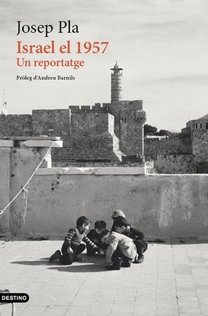 Israel el 1957 | 9788419734280 | Pla, Josep | Llibres.cat | Llibreria online en català | La Impossible Llibreters Barcelona