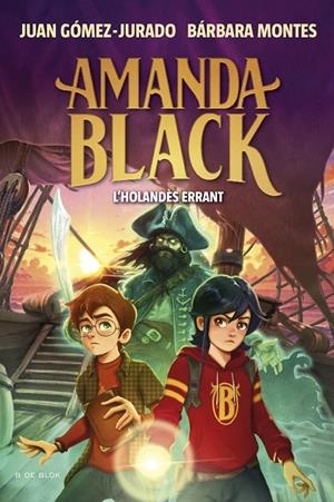 Amanda Black 13 - L'Holandès Errant | 9791387695415 | Gómez-Jurado, Juan / Montes, Bárbara | Llibres.cat | Llibreria online en català | La Impossible Llibreters Barcelona
