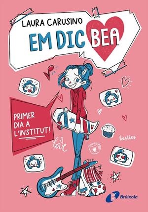 Em dic Bea, 1. Primer dia a l'institut! | 9788413494500 | Carusino, Laura | Llibres.cat | Llibreria online en català | La Impossible Llibreters Barcelona