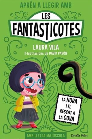 Aprèn a llegir amb Les Fantasticotes 4. La Nora i el rescat a la cova | 9788413895567 | Vila, Laura | Llibres.cat | Llibreria online en català | La Impossible Llibreters Barcelona