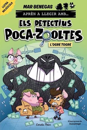 Aprèn a llegir amb Els detectius Poca-zooltes 7. L'ogre Togre | 9791387519919 | Benegas, Mar | Llibres.cat | Llibreria online en català | La Impossible Llibreters Barcelona
