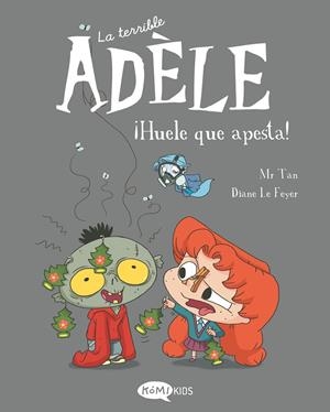 La terrible Adèle Vol.11 ¡Huele que apesta! | 9788419183491 | Mr Tan | Llibres.cat | Llibreria online en català | La Impossible Llibreters Barcelona