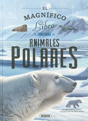 EL MAGNIFICO LIBRO DE ANIMALES POLARES | 9788410842953 | García Nieto, Eliseo | Llibres.cat | Llibreria online en català | La Impossible Llibreters Barcelona