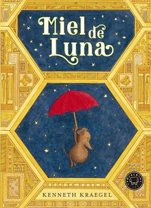 Miel de Luna | 9788419654632 | Kraegel, Kenneth | Llibres.cat | Llibreria online en català | La Impossible Llibreters Barcelona
