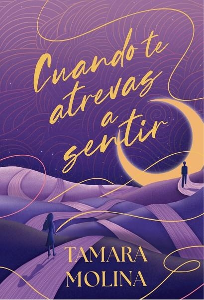 Cuando te atrevas a sentir | 9788419822901 | Molina, Tamara | Llibres.cat | Llibreria online en català | La Impossible Llibreters Barcelona