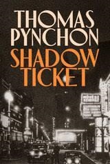 SHADOW TICKET | 9781787336339 | PYNCHON, THOMAS | Llibres.cat | Llibreria online en català | La Impossible Llibreters Barcelona