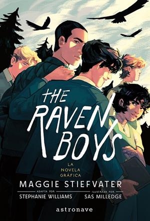 THE RAVEN BOYS 01. LA NOVELA GRAFICA | 9788467978797 | MAGGIE STIEFVATER/STEPHANIE WILLIAMS/SAS MILLEDGE | Llibres.cat | Llibreria online en català | La Impossible Llibreters Barcelona