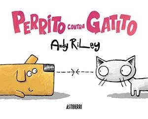 Perrito contra gatito | 9788417575212 | Riley, Andy | Llibres.cat | Llibreria online en català | La Impossible Llibreters Barcelona