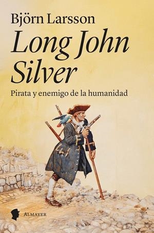 Long John Silver | 9788412891584 | Larsson, Björn | Llibres.cat | Llibreria online en català | La Impossible Llibreters Barcelona