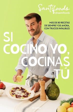 Si cocino yo, cocinas tú | 9788425370762 | @Santifoods | Llibres.cat | Llibreria online en català | La Impossible Llibreters Barcelona