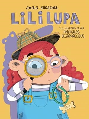 Lili Lupa, detective - El misterio de los animales desaparecidos | 9788448871673 | Arrazola, Amaia | Llibres.cat | Llibreria online en català | La Impossible Llibreters Barcelona