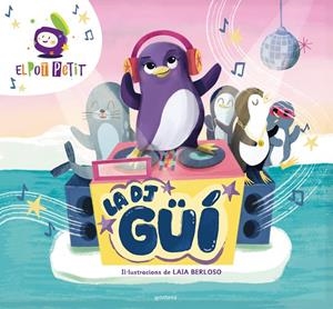 La DJ Güí | 9791387924065 | El Pot Petit | Llibres.cat | Llibreria online en català | La Impossible Llibreters Barcelona