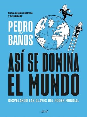 Así se domina el mundo. Nueva edición ilustrada | 9788434439757 | Baños, Pedro | Llibres.cat | Llibreria online en català | La Impossible Llibreters Barcelona