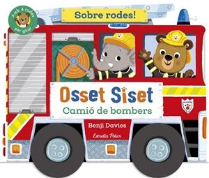 Osset Siset. Sobre rodes! Camió de bombers | 9791387519872 | Davies, Benji | Llibres.cat | Llibreria online en català | La Impossible Llibreters Barcelona