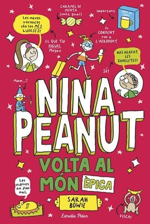 Nina Peanut 3. Volta al món èpica | 9791387782535 | Bowie, Sarah | Llibres.cat | Llibreria online en català | La Impossible Llibreters Barcelona