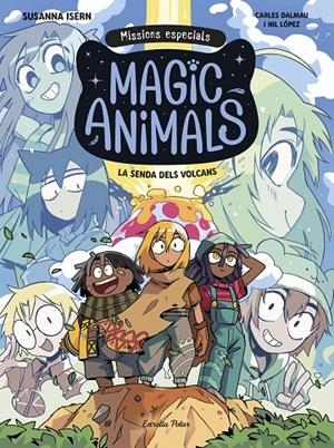 Magic Animals. Missions especials 1. La senda dels volcans | 9791387782665 | Isern, Susanna/Dalmau, Carles | Llibres.cat | Llibreria online en català | La Impossible Llibreters Barcelona