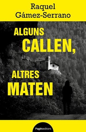 Alguns callen, altres maten | 9788413036663 | Gámez-Serrano, Raquel | Llibres.cat | Llibreria online en català | La Impossible Llibreters Barcelona