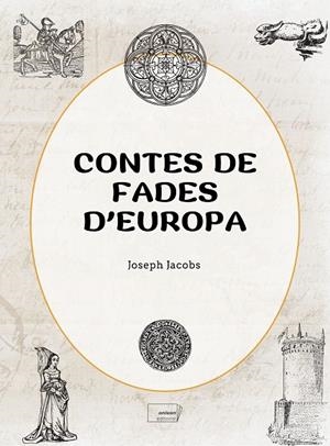Contes de fades d'Europa | 9788419888518 | Jacobs, Joseph | Llibres.cat | Llibreria online en català | La Impossible Llibreters Barcelona