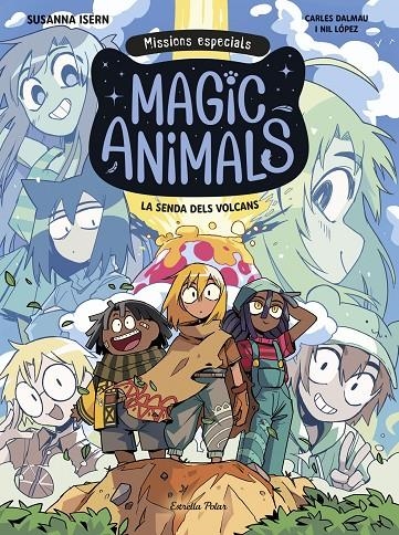 Magic Animals. Missions especials 1. La senda dels volcans | 9791387782672 | Isern, Susanna / Dalmau, Carles | Llibres.cat | Llibreria online en català | La Impossible Llibreters Barcelona
