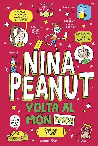 Nina Peanut 3. Volta al món èpica | 9791387782542 | Bowie, Sarah | Llibres.cat | Llibreria online en català | La Impossible Llibreters Barcelona