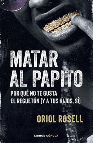Matar al papito | 9788448043322 | Rosell, Oriol | Llibres.cat | Llibreria online en català | La Impossible Llibreters Barcelona