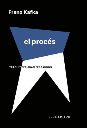 El procés | 9788473294737 | Kafka, Franz | Llibres.cat | Llibreria online en català | La Impossible Llibreters Barcelona