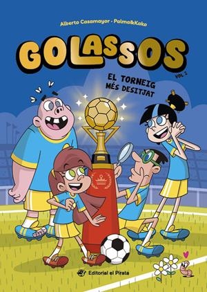 Golassos 02 - El torneig més desitjat | 9788419912442 | Casamayor, Alberto | Llibres.cat | Llibreria online en català | La Impossible Llibreters Barcelona