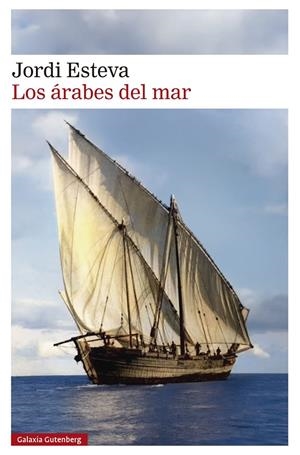 Los árabes del mar | 9791387605148 | Esteva, Jordi | Llibres.cat | Llibreria online en català | La Impossible Llibreters Barcelona