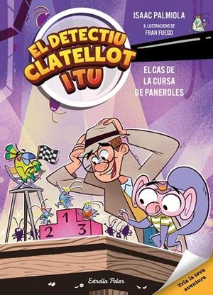 Detectiu Clatellot i tu 4. El cas de la cursa de paneroles | 9791387782627 | Palmiola, Isaac / Fuego, Fran | Llibres.cat | Llibreria online en català | La Impossible Llibreters Barcelona