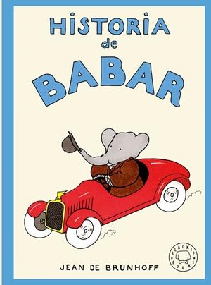 Historia de Babar | 9788410323940 | de Brunhoff, Jean | Llibres.cat | Llibreria online en català | La Impossible Llibreters Barcelona