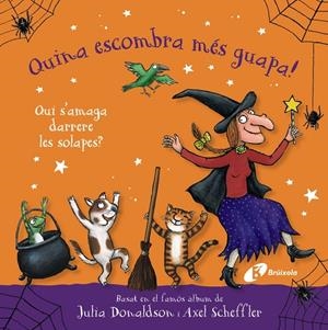 Quina escombra més guapa! Qui s'amaga darrere les solapes? | 9788413494920 | Donaldson, Julia | Llibres.cat | Llibreria online en català | La Impossible Llibreters Barcelona